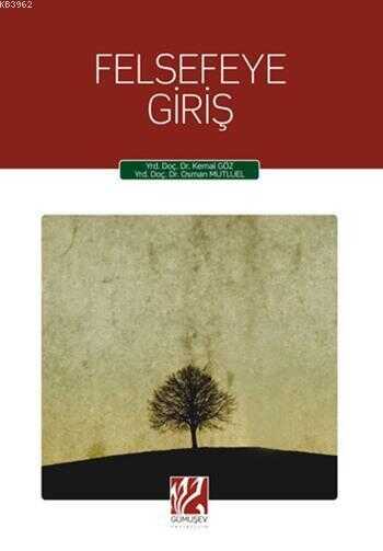 Felsefeye Giriş - Gümüşev Yayıncılık