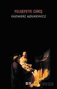 Felsefeye Giriş - Say Yayınları