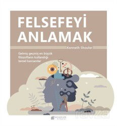 Felsefeyi Anlamak - Akılçelen Kitaplar