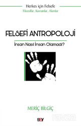 Felsefi Antropoloji - Say Yayınları