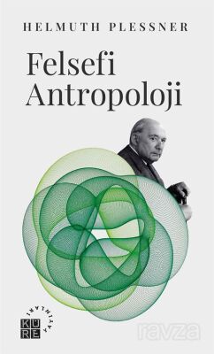 Felsefi Antropoloji - 1