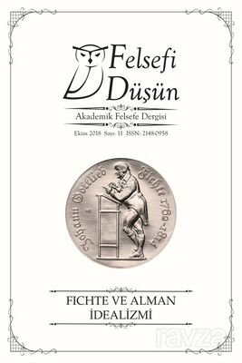 Felsefi Düşün Akademik Felsefe Dergisi Sayı:11 Fichte ve Alman İdealizmi - 1