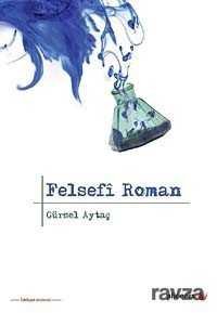 Felsefi Roman - 1