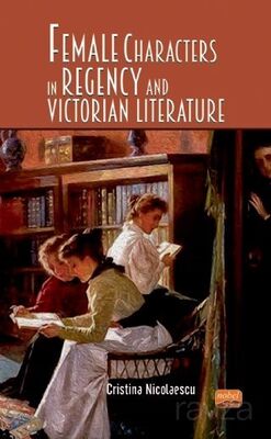 Female Characters in Regency and Victorian Literature - 1