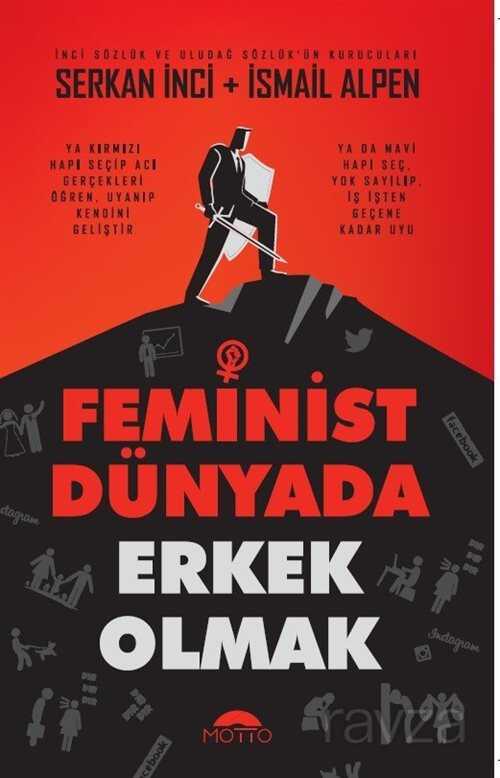 Feminist Dünyada Erkek Olmak - Motto Yayınları