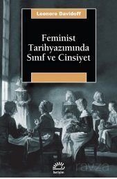 Feminist Tarihyazımında Sınıf ve Cinsiyet - 1