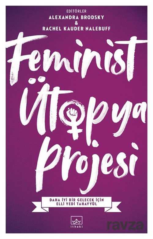 Feminist Ütopya Projesi - İthaki Yayınları
