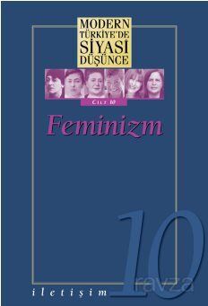 Feminizm (Ciltli) / Modern Türkiye'de Siyasi Düşünce 10 - 1