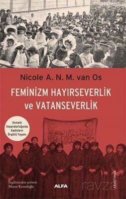 Feminizm Hayırseverlik ve Vatanseverlik - 1