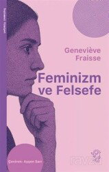 Feminizm ve Felsefe - İthaki Yayınları