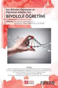 Fen Bilimleri Öğretmen ve Öğretmen Adayları İçin Biyoloji Öğretimi - Pegem Akademi Yayıncılık (Sınav Kitapları)