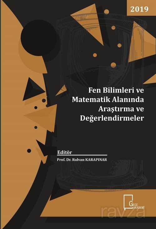 Fen Bilimleri ve Matematik Alanında Araştırma ve Değerlendirmeler - 1