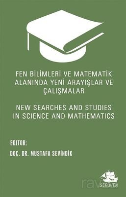 Fen Bilimleri ve Matematik Alanında Yeni Arayışlar ve Çalışmalar - 1