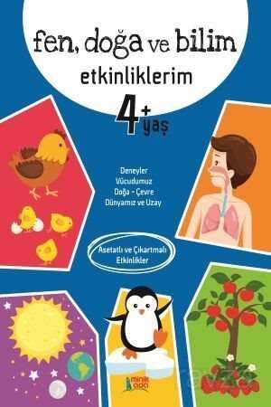 Fen, Doğa ve Bilim Etkinliklerim (4+ yaş) - Minik Ada Yayınları