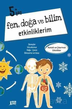 Fen, Doğa Ve Bilim Etkinliklerim (5+Yaş) - Minik Ada Yayınları