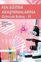 Fen Eğitimi Araştırmalarına Güncel Bakış - 11 - Akademisyen Kitabevi