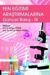 Fen Eğitimi Araştırmalarına Güncel Bakış - IX - Akademisyen Kitabevi