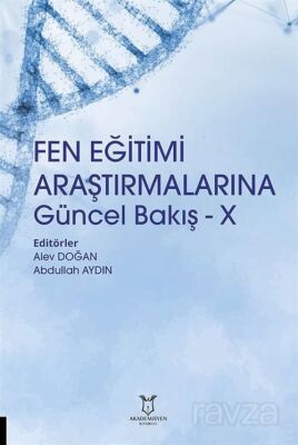 Fen Eğitimi Araştırmalarına Güncel Bakış - X - 1