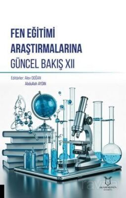 Fen Eğitimi Araştırmalarına Güncel Bakış XII - 1
