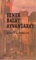 Fener Balat Ayvansaray - Bağlam Yayıncılık
