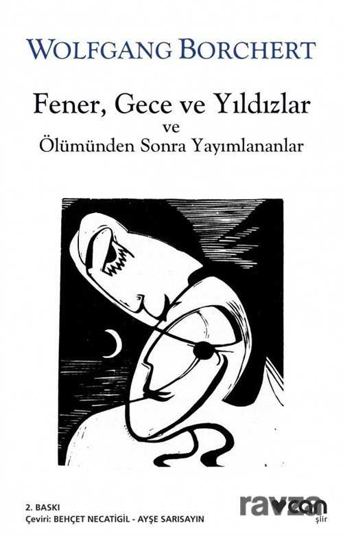 Fener, Gece ve Yıldızlar ve Ölümünden Sonra Yayınlananlar - Can Yayınları