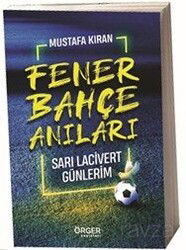 Fenerbahçe Anıları - Örger Yayınları