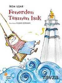 Fenerden Taşınan Işık - Günışığı Kitaplığı