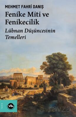 Fenike Miti ve Fenikecilik - 1