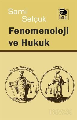 Fenomenoloji ve Hukuk - 1