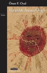 Ferahlık Anına Övgü - Yapı Kredi Yayınları