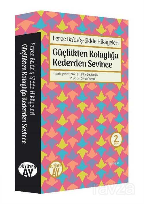 Ferec Ba'de'ş-Şidde Hikayeleri -Güçlükten Kolaylığa Kederden Sevince - Büyüyenay Yayıncılık