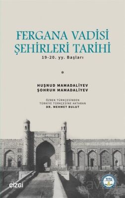 Fergana Vadisi Şehirleri Tarihi 19.20. Yy. Başları - 1