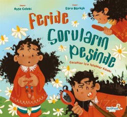 Feride Soruların Peşinde - Hüdhüd Kitap