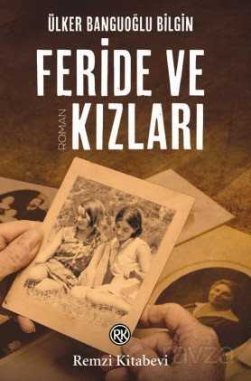 Feride ve Kızları - Remzi Kitabevi