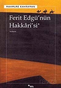 Ferit Edgü'nün Hakkari'si - 1