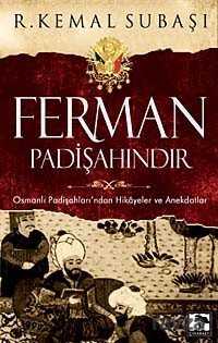 Ferman Padişahındır - 1