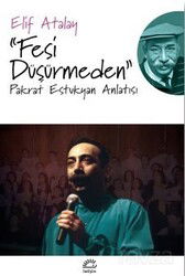 Fesi Düşürmeden - İletişim Yayınları
