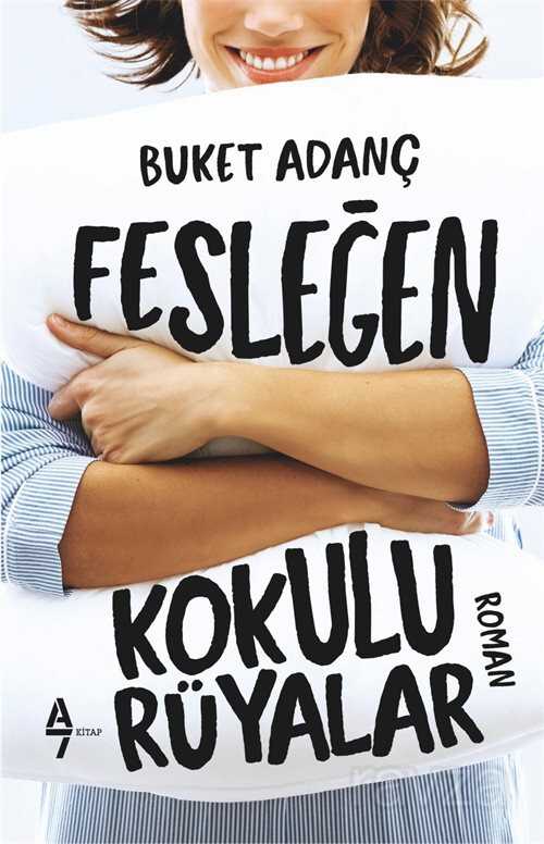 Fesleğen Kokulu Rüyalar - 1