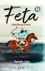 Feta 1 / Kanatlı Durmuş'un Yetimi - Genç Okur Yayınları