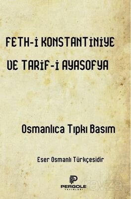 Fethi Konstantiniye ve Tarifi Ayasofya - 1
