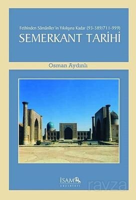 Fethinden Samanilerin Yıkılışına Kadar Semerkant Tarihi - 1