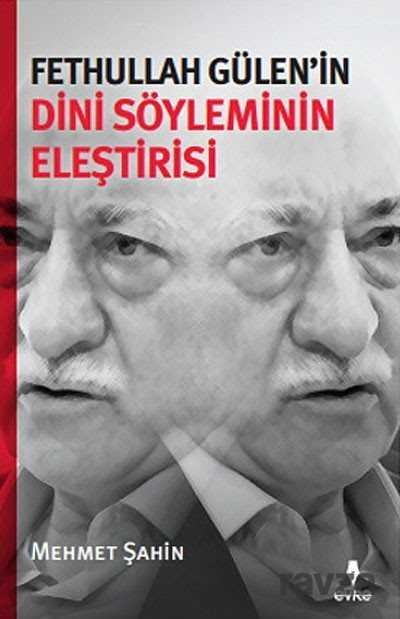 Fethullah Gülen'in Dini Söyleminin Eleştirisi - 1