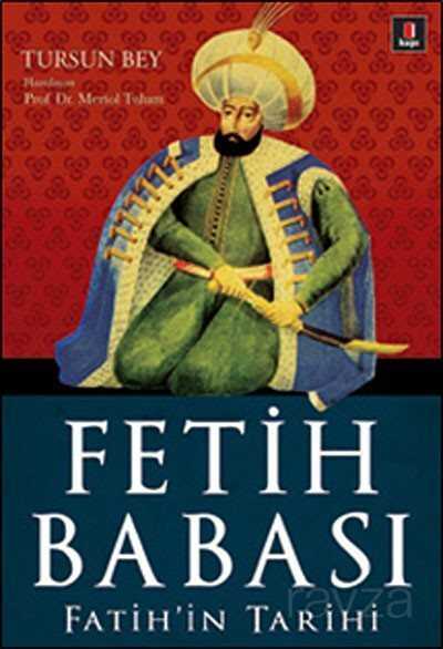 Fetih Babası - Fatih'in Tarihi - Kapı Yayınları