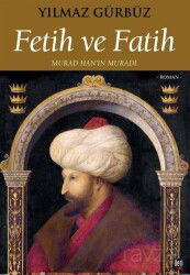 Fetih ve Fatih - İleri Yayınları