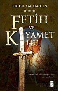 Fetih ve Kıyamet 1453 - Timaş Yayınları