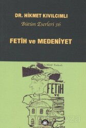 Fetih ve Medeniyet - Sosyal İnsan Yayınları