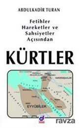 Fetihler, Hareketler ve Şahsiyetler Açısından Kürtler - Dua Yayıncılık