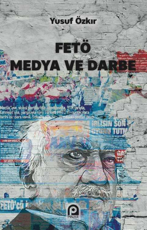 Fetö Medya ve Darbe - Pınar Yayınları