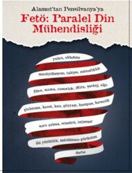 Fetö : Paralel Din Mühendisliği / Alamut'tan Pensilvanya'ya - Birlikte Dağıtım