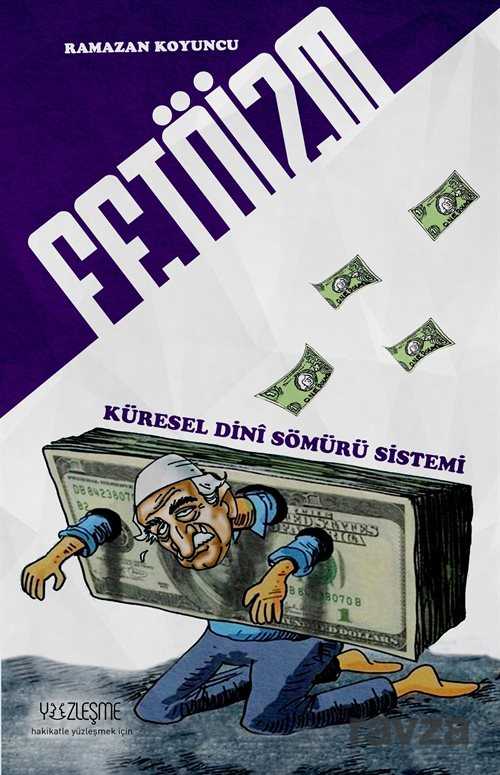 Fetöizm - Yüzleşme Yayınları